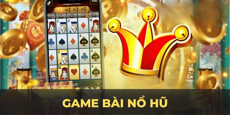 game bài nổ hũ